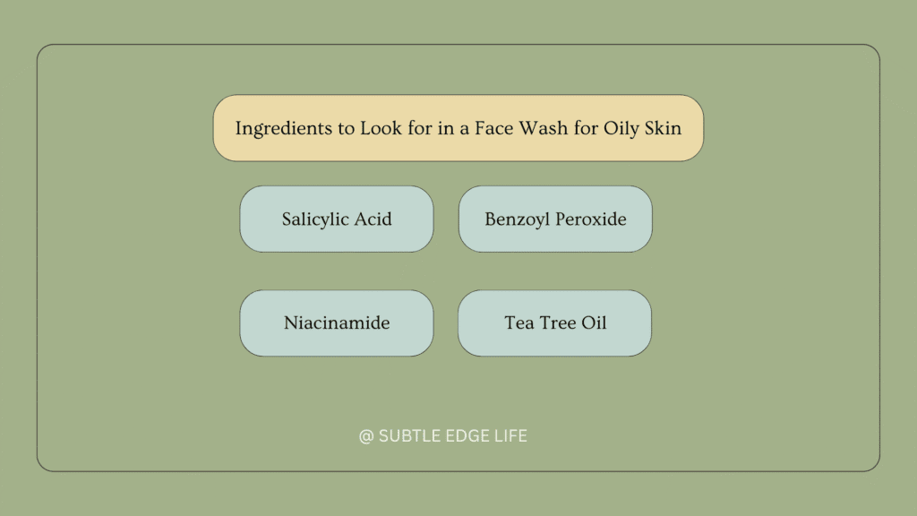 Infographics on ingredients to look for in a face wash for oily skin